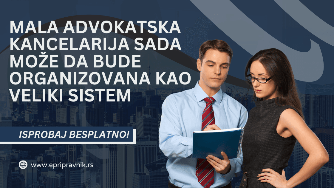 Mala advokatska kancelarija sada može da bude organizovana kao veliki sistem